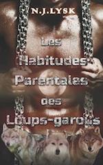 Les habitudes parentales des loups-garous