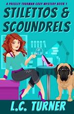 Stilettos & Scoundrels: A Presley Thurman Cozy Mystery Book 1 