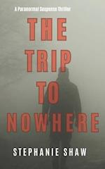 The Trip to Nowhere 