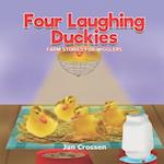 Four Laughing Duckies: Farm Stories for Wigglers 