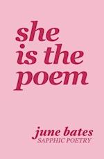 She Is The Poem: sapphic poetry on love and becoming 