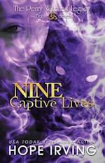 Nine Captive Lives: A Tale of Witchcraft, Irish Legend, and Star-crossed Lovers 