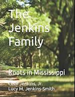 The Jenkins Family: Roots in Mississippi 
