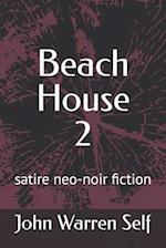 Beach House 2