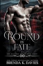 Bound by Fate (The Alliance Book 8) 