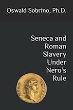 Seneca and Roman Slavery Under Nero's Rule 