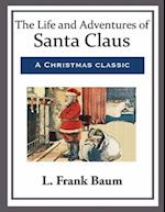 Life and Adventures of Santa Claus (Annotated) 