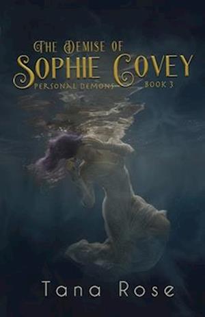 The Demise of Sophie Covey: A Paranormal Romance