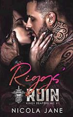 Riggs' Ruin (Kings Reapers MC Book 1) 