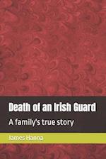 Death of an Irish Guard: A family's true story 