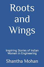 Roots and Wings: Inspiring Stories of Indian Women in Engineering 