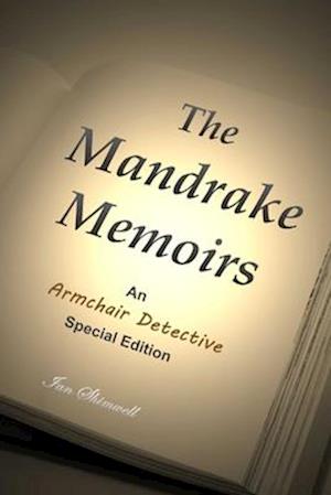 The Mandrake Memoirs: An Armchair Detective Special Edition