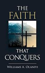 The Faith That Conquers 