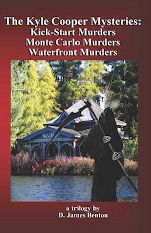 The Kyle Cooper Mysteries: Kick-Start Murders, Monte Carlo Murders, & Waterfront Murders