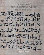 Eulogy to an Ancient Egyptian Queen: Papyrus Translation 