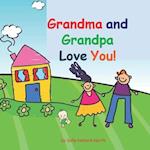 Grandma and Grandpa Love You!: baby version 