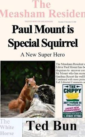 Paul Mount is Special Squirrel