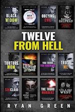 Twelve From Hell: The Ultimate True Crime Case Collection 