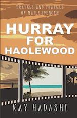 Hurray for Haolewood: Tour into Murder 