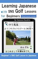 Learning Japanese with SNS Golf Lessons for Beginners : Beginner's SNS Golf Lesson in Japanese 