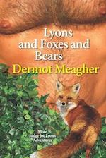 Lyons and Foxes and Bears 