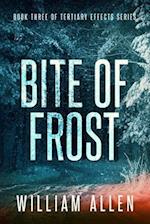 Bite of Frost: Tertiary Effects Book Three 