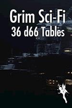 Grim Sci-fi: 36 d66 tables 