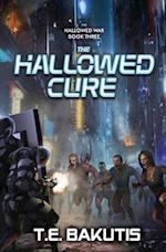 The Hallowed Cure: A Military Sci-Fi Series 