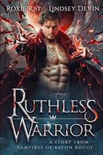 Ruthless Warrior: A Paranormal Vampire Romance 