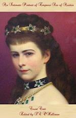 An Intimate Portrait of Empress Sisi of Austria 