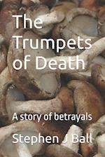The Trumpets of Death: A story of betrayals 