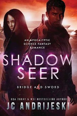 Shadow Seer: An Apocalyptic Psychic Warfare and Science Fantasy Romance