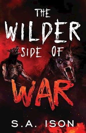 The Wilder Side of War