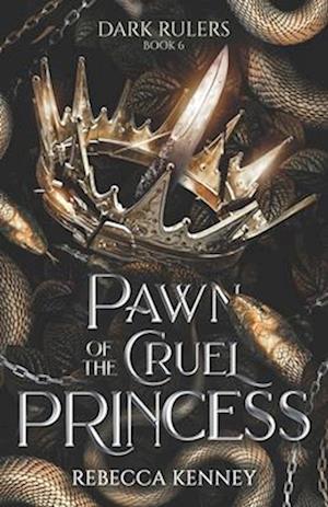 Pawn of the Cruel Princess: (Standalone)