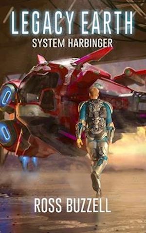 System Harbinger : Legacy Earth 5