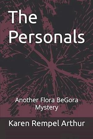 The Personals: Another Flora BeGora Mystery