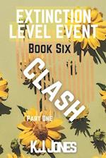 Extinction Level Event, Book 6: Clash 