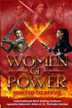 WOMEN OF POWER IGNITED TO SERVE 