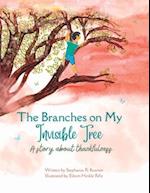 The Branches on My Invisible Tree: A children's story about thankfulness 