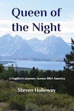 Queen of the Night: A Fugitive's Journey Across 1964 America 