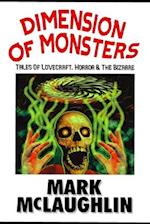 Dimension Of Monsters: Creatures, Possession & Lovecraftian Horror 