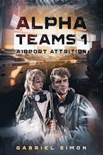 Alpha Teams 1: Airport Attrition 