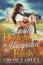 Finding Deliverance in his Unexpected Family: A Christian Historical Romance Book 