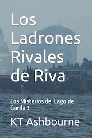 Los Ladrones Rivales de Riva