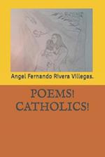 POEMS! CATHOLICS! 