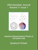 DNA Decipher Journal Volume 11 Issue 1: Geometric Representation & Physics of the Genetic Code 