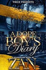 A Dope Boy's Diary : A Standalone Hood Romance 