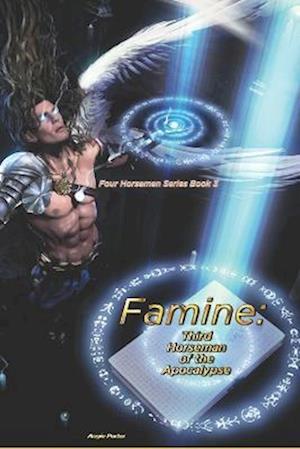 Famine: Third Horseman of the Apocalypse