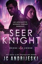 Seer Knight: An Apocalyptic Psychic Warfare and Science Fantasy Romance 