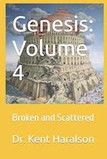 Genesis: Volume 4: Broken and Scattered 